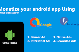 monetize your android app using admob or facebook ads