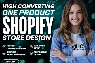 build a high converting one product shopify dropshipping store for any niche