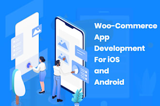 convert woocommerce website to android and IOS mobile app