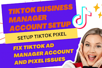 setup tiktok business manager and ad manager account