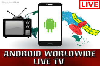 develop a worldwide live TV android app