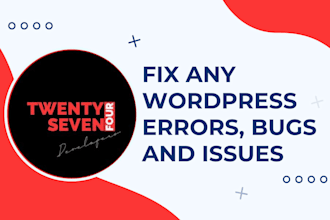 fix any wordpress error, bugs and issues