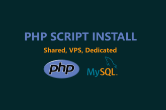 install any PHP script on shared, vps, or dedicated server