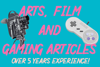 write nuanced arts film and gaming articles