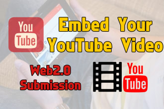 embed your youtube video into 2500 web2 sites for higher ranking