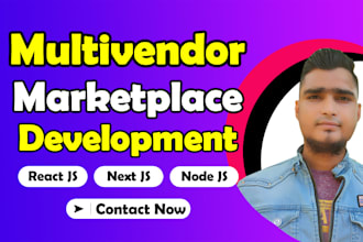 develop multivendor marketplace web application with react js, next js, node js