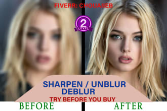fix blurry pictures , sharpen unblur deblur,  improve quality