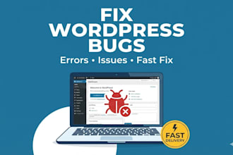 fix wordpress bugs, issues, errors and fast debugging