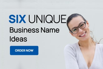 brainstorm 6 unique business name ideas and company name
