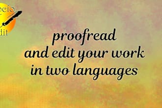 proofread and edit your work in two languages