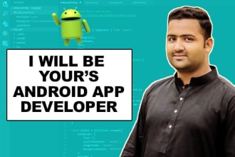 develop android app and your mobile app developer