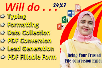 do data entry, convert pdf to word or excel, data collection and typing job