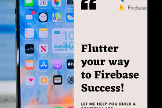 develop a firebase android and ios application using flutter