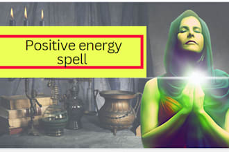 cast powerful good luck and positive energy spell for you