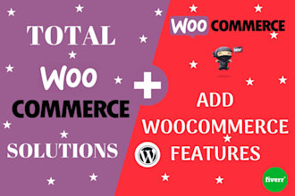do woocommerce fix, add features or wordpress fix