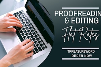 do proofreading and editing, flat rates, book edit