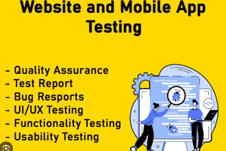 do QA testing and automation of software,moblie apps, website,game with reviews