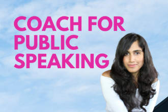 coach you for your next public speech or presentation