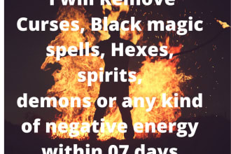 remove curse, hex, black magic and cast a protection spell