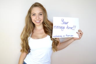 take an HD picture holding your sign or be yor model