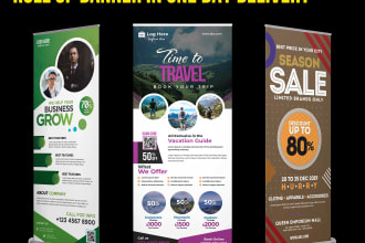 do roll up banner, retractable banner, bill board designs in 6 hours