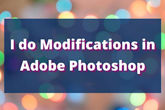 do any modifications in adobe photoshop