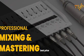 editing, mixing and mastering