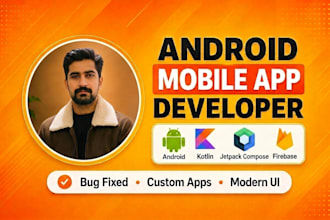 develop an android app or will be your android app developer