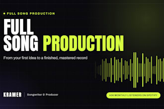 produce a full song with you from your idea to the final master