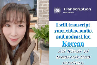 transcript your video audio and podcast in korean