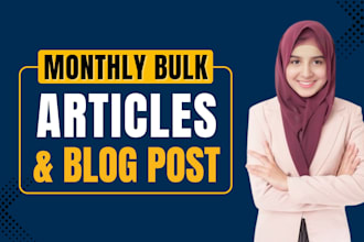 seo article writing, blog post writing or content writing monthly