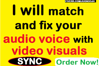 edit or sync fix audio voice with video visuals and lip sync