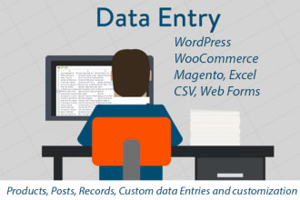 do wordpress, woocommerce, magento,excel,csv data entry