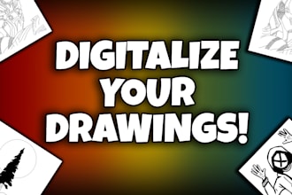 digitalize your hand drawn drawings