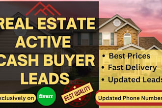 provide you real estate active cash buyer leads