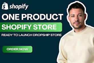 create a one product shopify dropshipping store