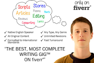 write ANYTHING, including scripts, poems, letters, stories and reviews