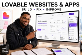 build, fix, and improve lovable websites and apps