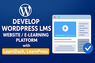 develop wordpress lms website, elearning platform with learndash, learnpress