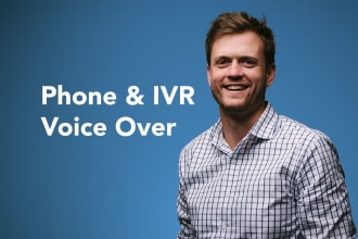 record a pro male voice over for your phone or IVR