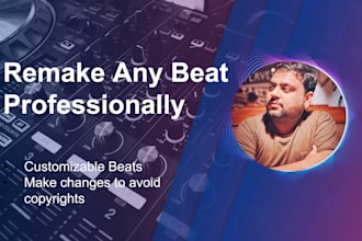 professionally remake any beat with perfect accuracy