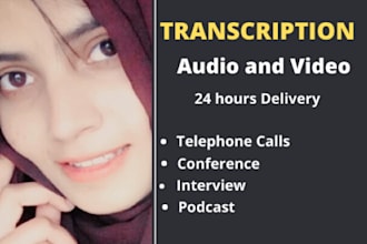 transcribe excellently 60 min  audio or video in 24 hours