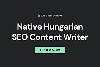 write engaging articles, blog posts, web content in hungarian