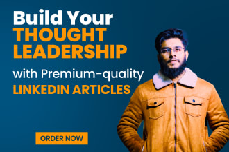 build your thought leadership with monthly linkedin articles
