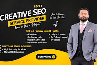 create 100 guest post on 50 plus da sites