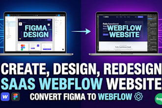 create, design, redesign saas webflow website and convert figma to webflow