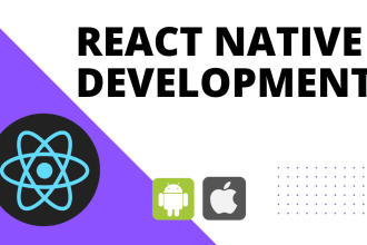 building android iphone mobile app, react native app, mobile app development
