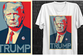 do political or trump supporting or anti trump tshirt design