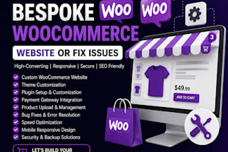 create bespoke woocommerce website or fix issues