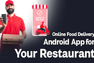 make a food delivery android app for your restaurant